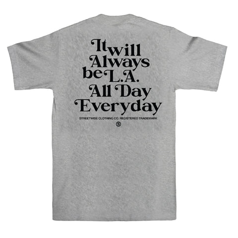 ALWAYS L.A. T-Shirt (Grey)