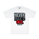 Never Max'D T-Shirt (White)